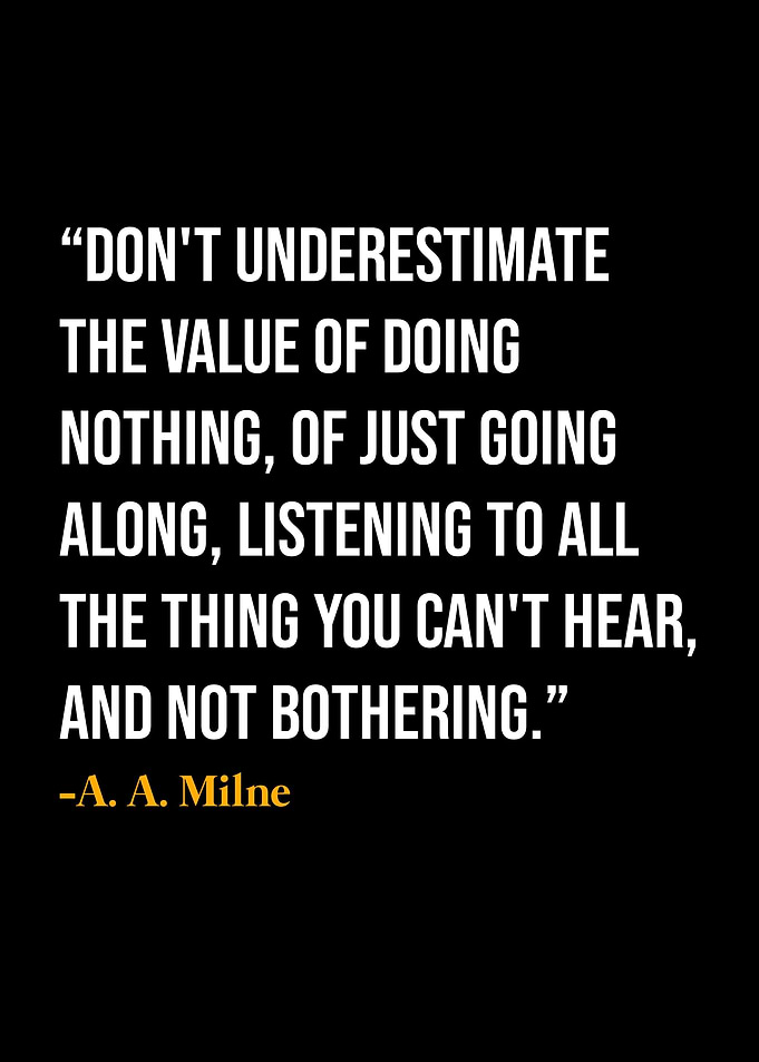 A A Milne Quotes