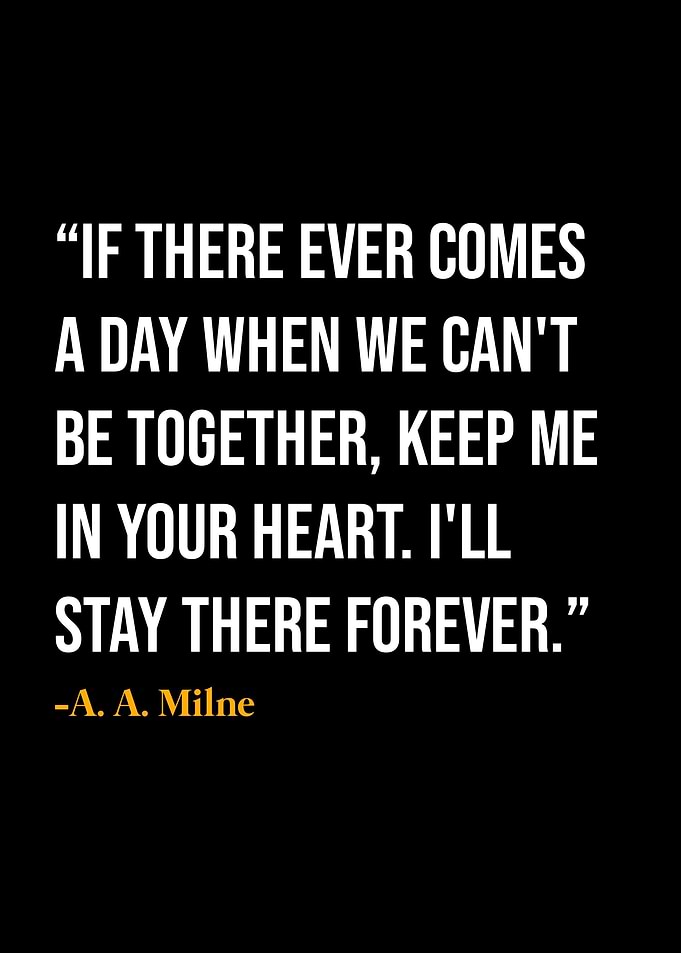 A A Milne Quotes