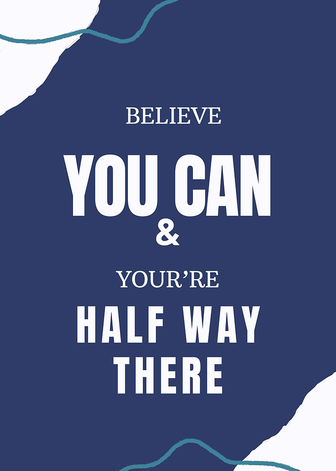 Believe you can