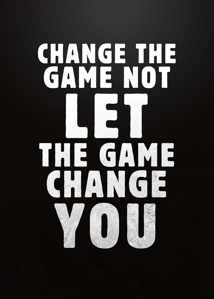 Change the Game Motivation