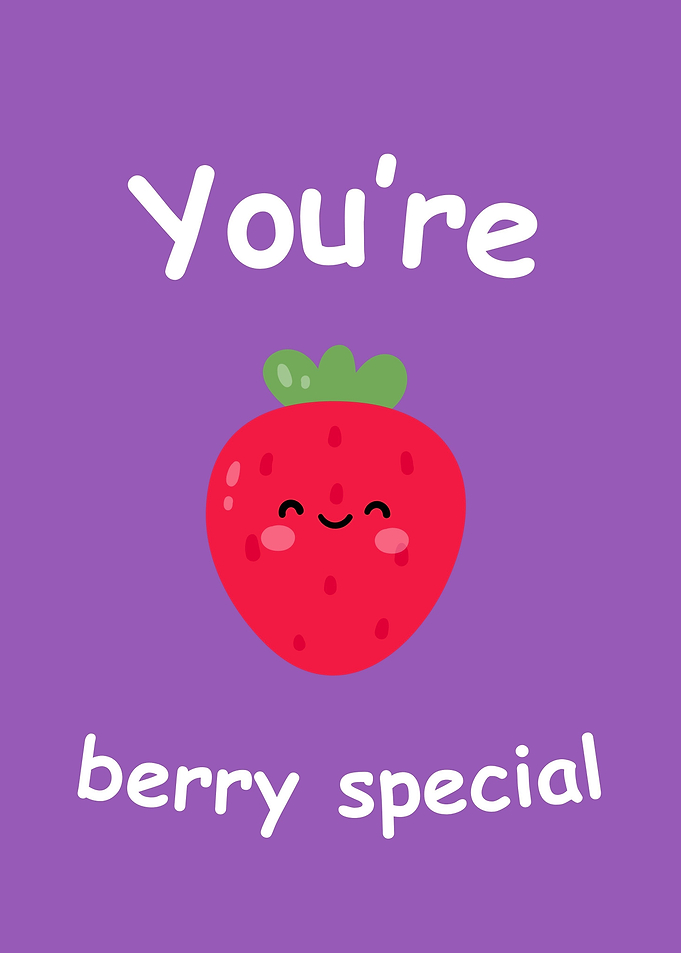 You are berry special