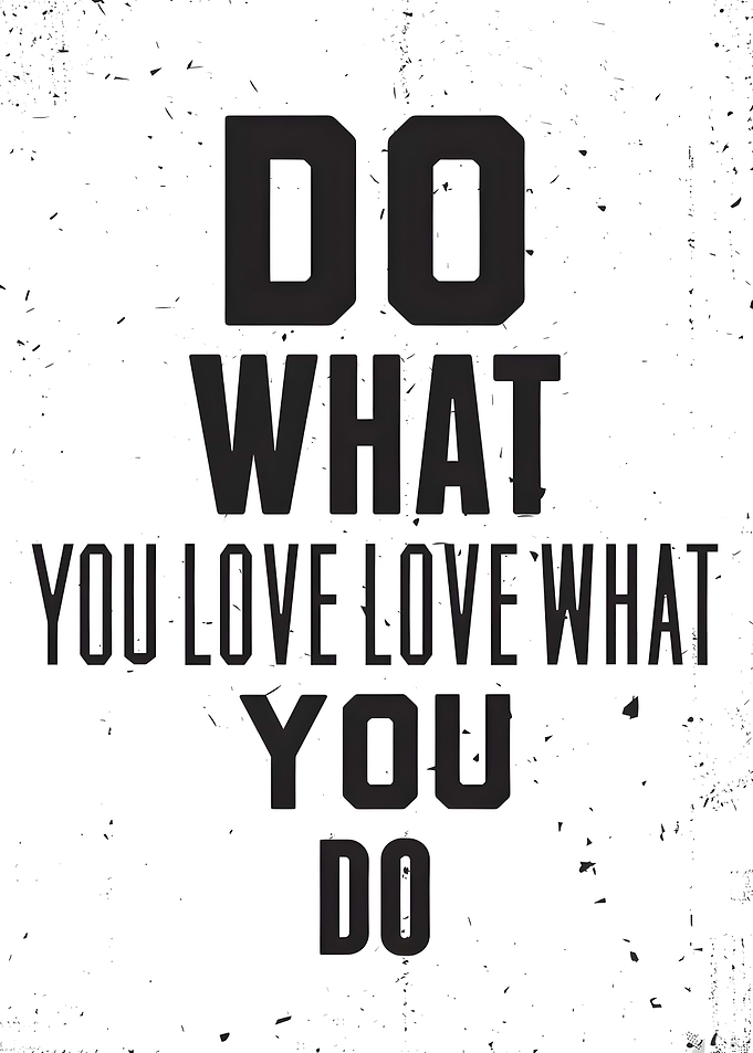 do what you love quote