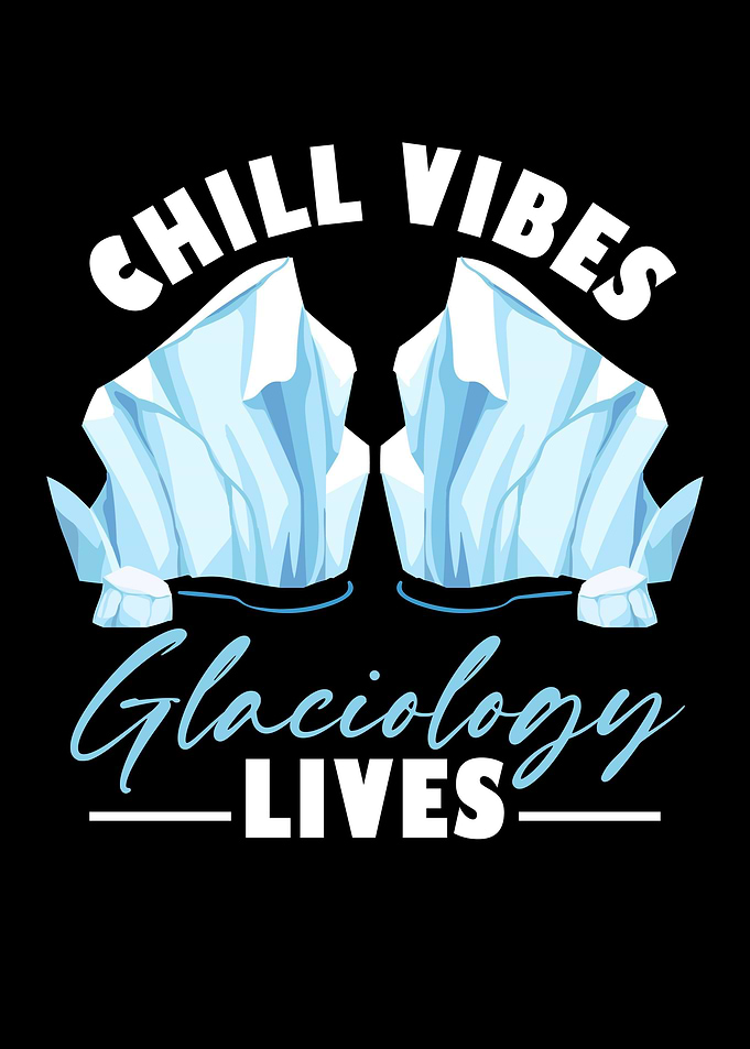 Chill Vibes Glaciology