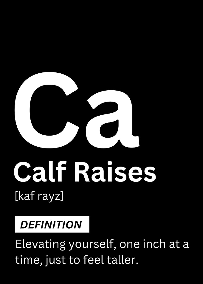 Calf Raises Funny Leg Day