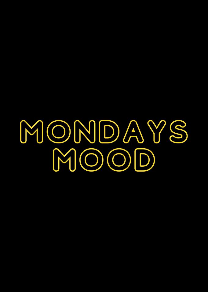 mondays mood