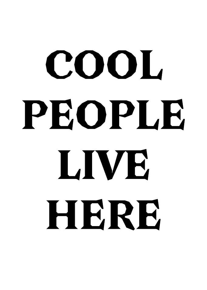 cool people live here