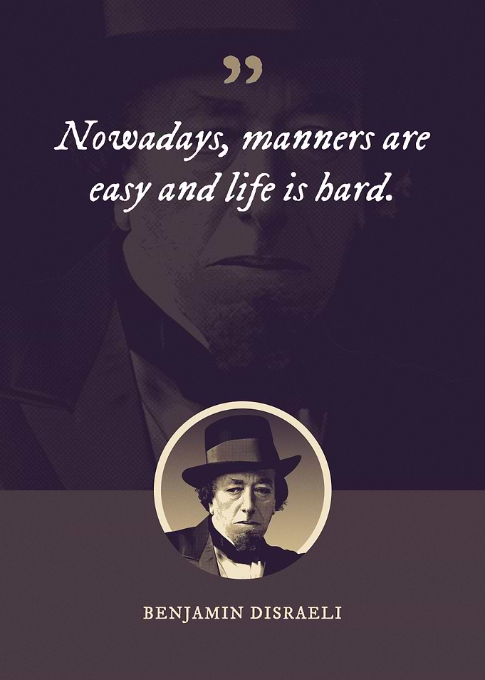 Nowadays manners are easy