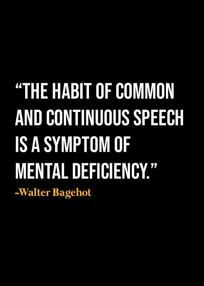 Walter Bagehot Quotes