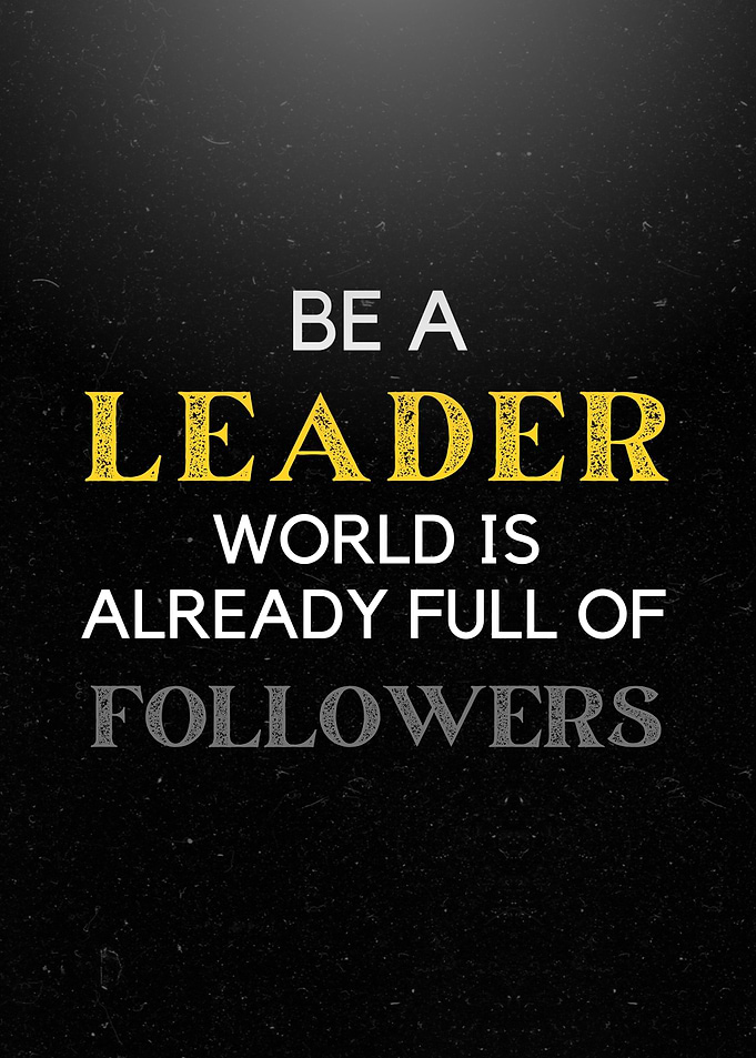 Be The Leader Motivational