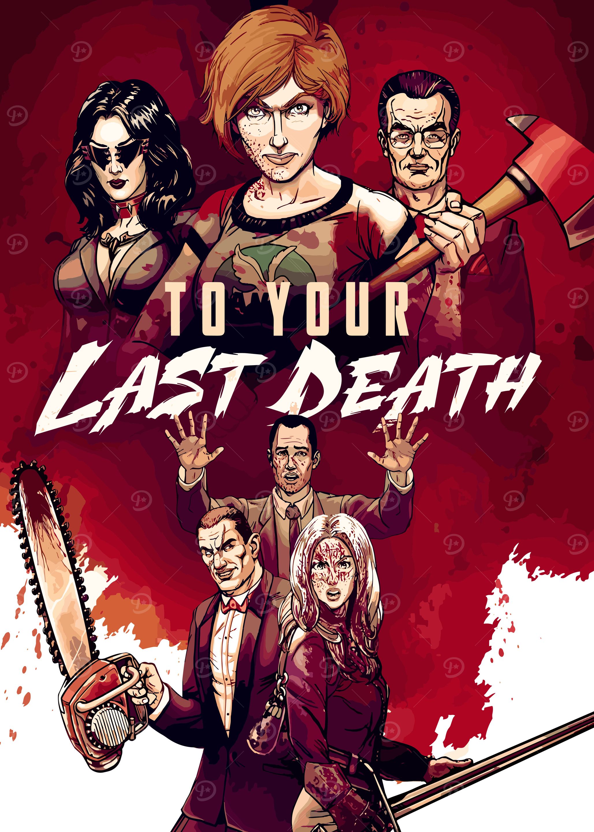 TO YOUR LAST DEATH