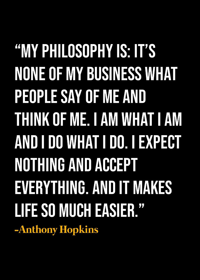 Anthony Hopkins Quotes