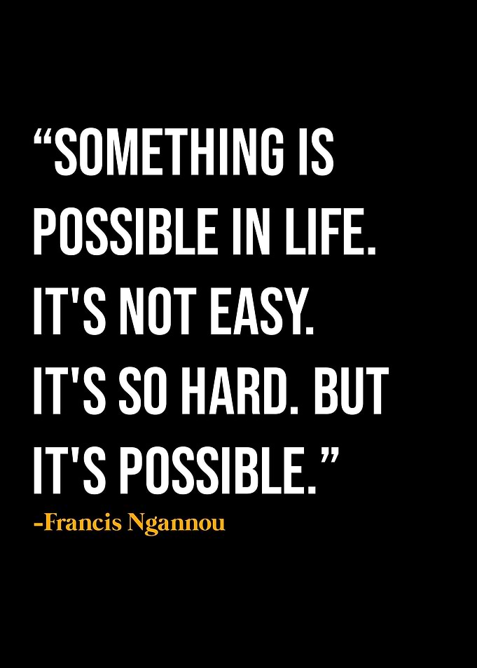 Francis Ngannou Quotes