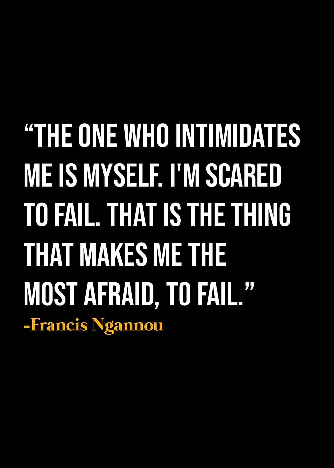 Francis Ngannou Quotes