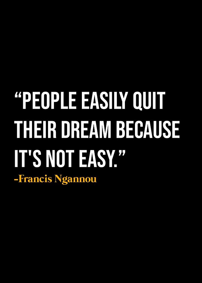 Francis Ngannou Quotes
