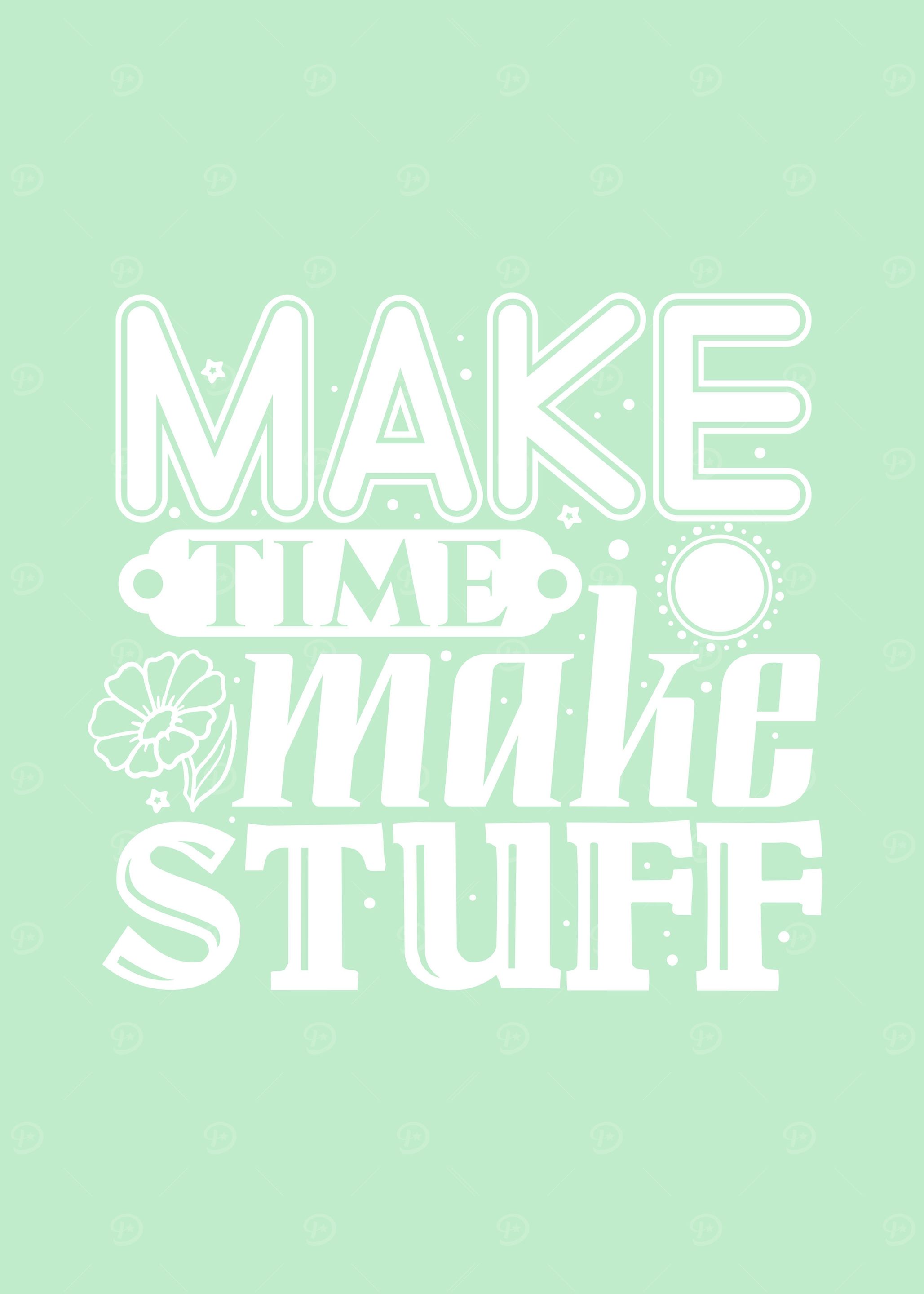 Make time make stuff