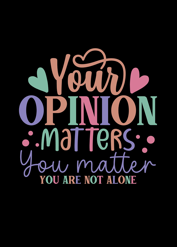 Your opinion matters