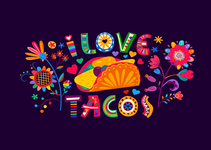 i love tacos
