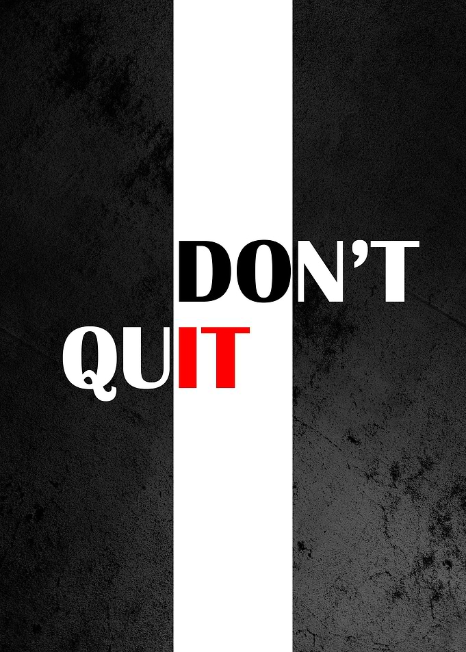 Dont Quit