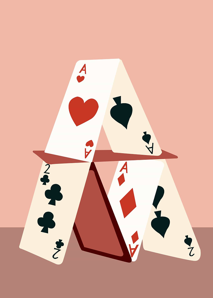 A House Made of Cards