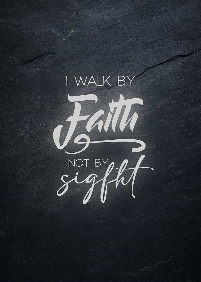walk by faith