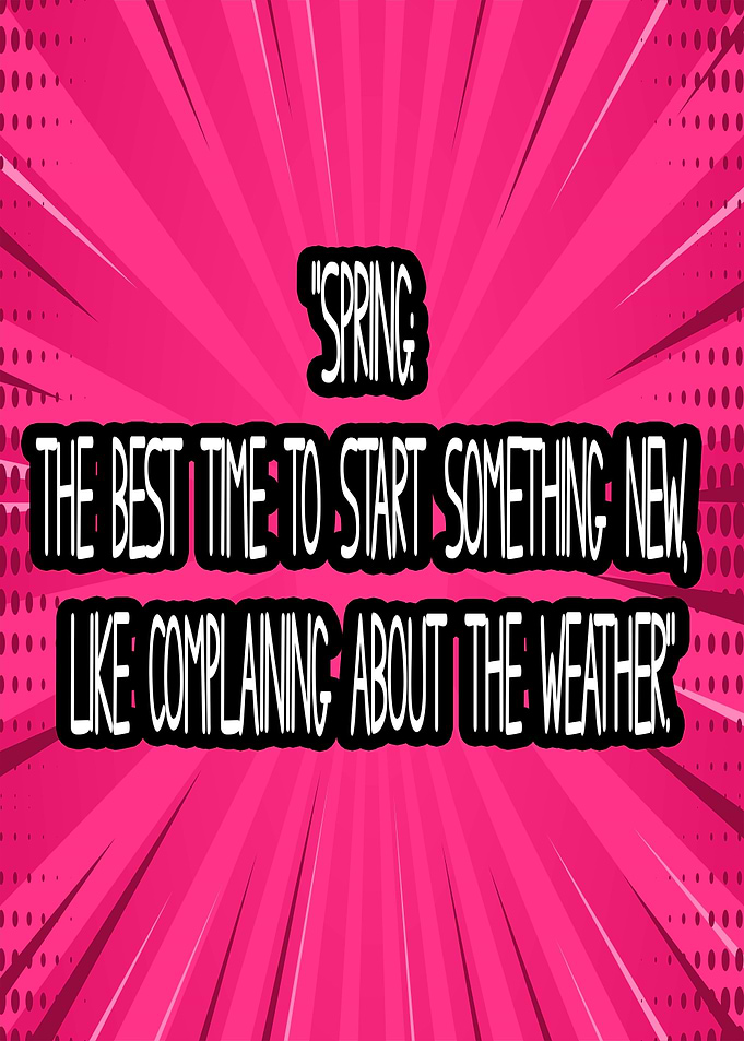 Quote Spring Meme