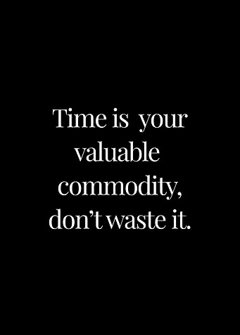 Dont waste time