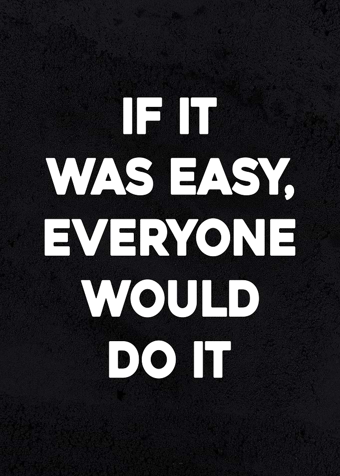 Everyone Would Do It