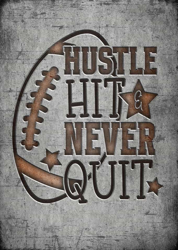 Hustle hit never quit