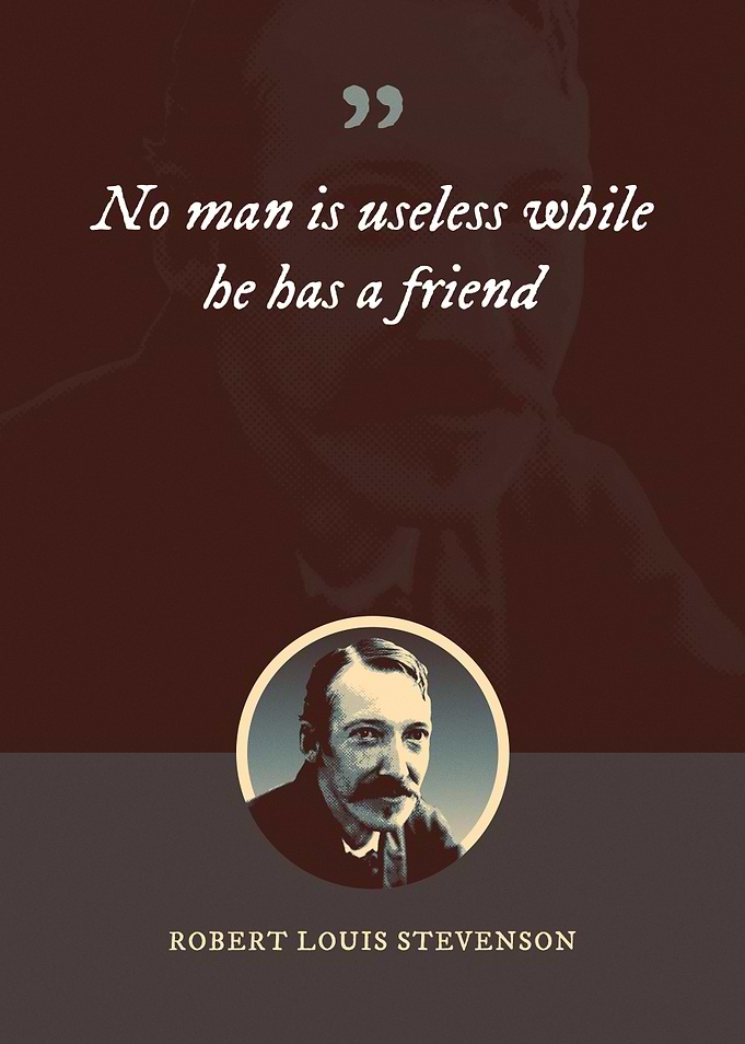 No man is useless while he