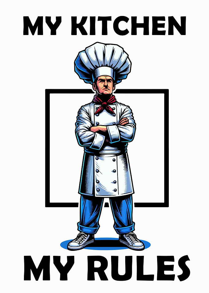 my kitchen my rules