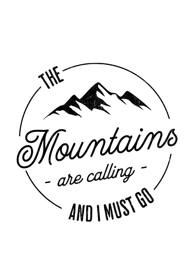 The Mountains are calling