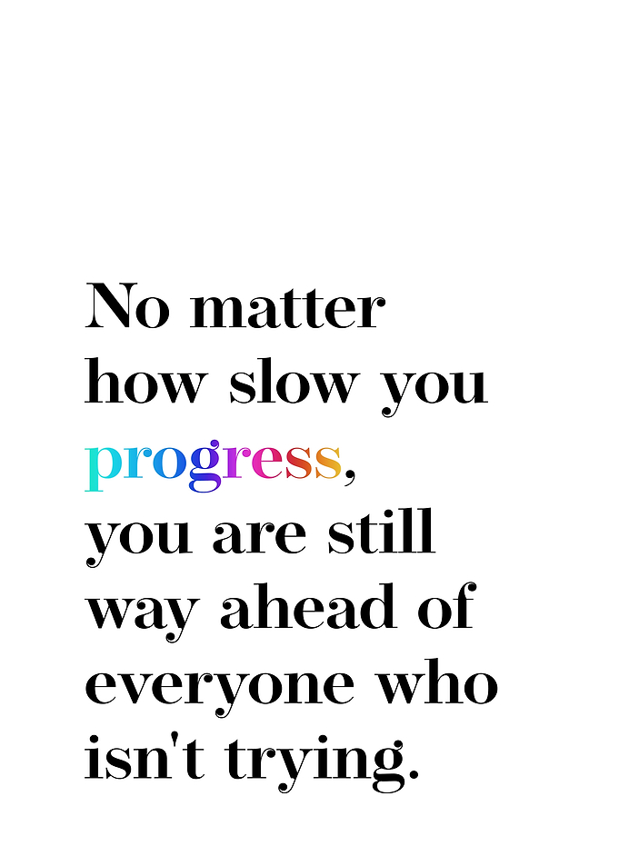 No matter how slow quote