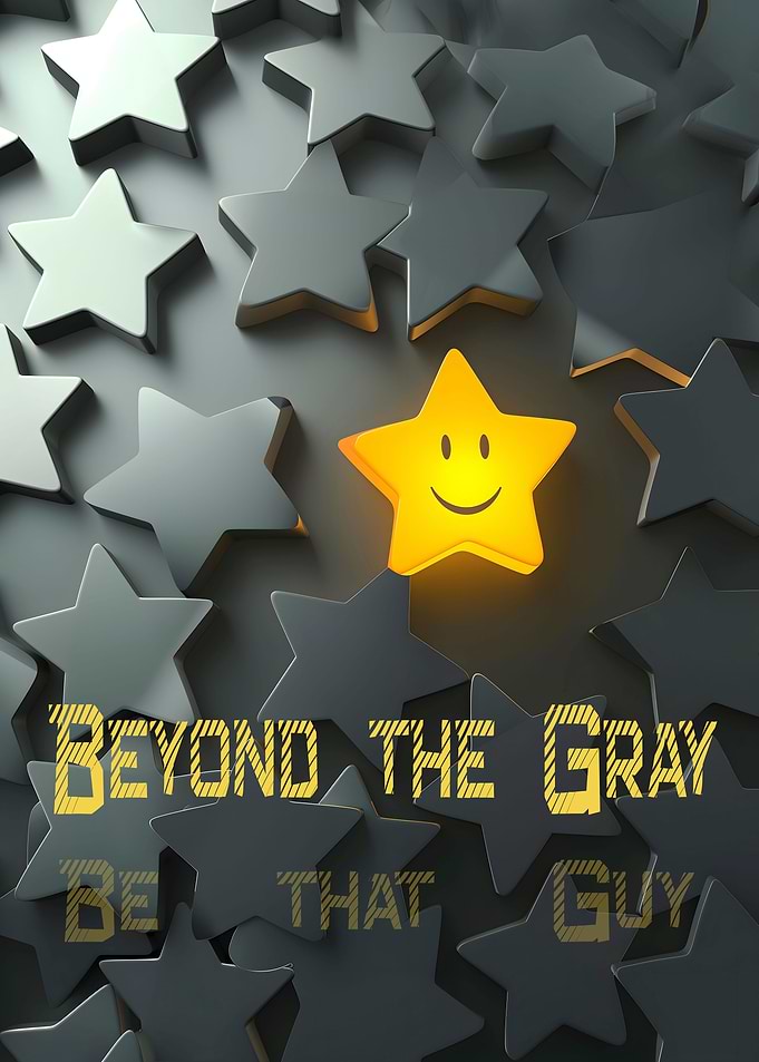 Beyond the Gray