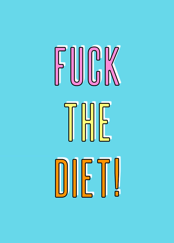 Fuck The Diet Typography
