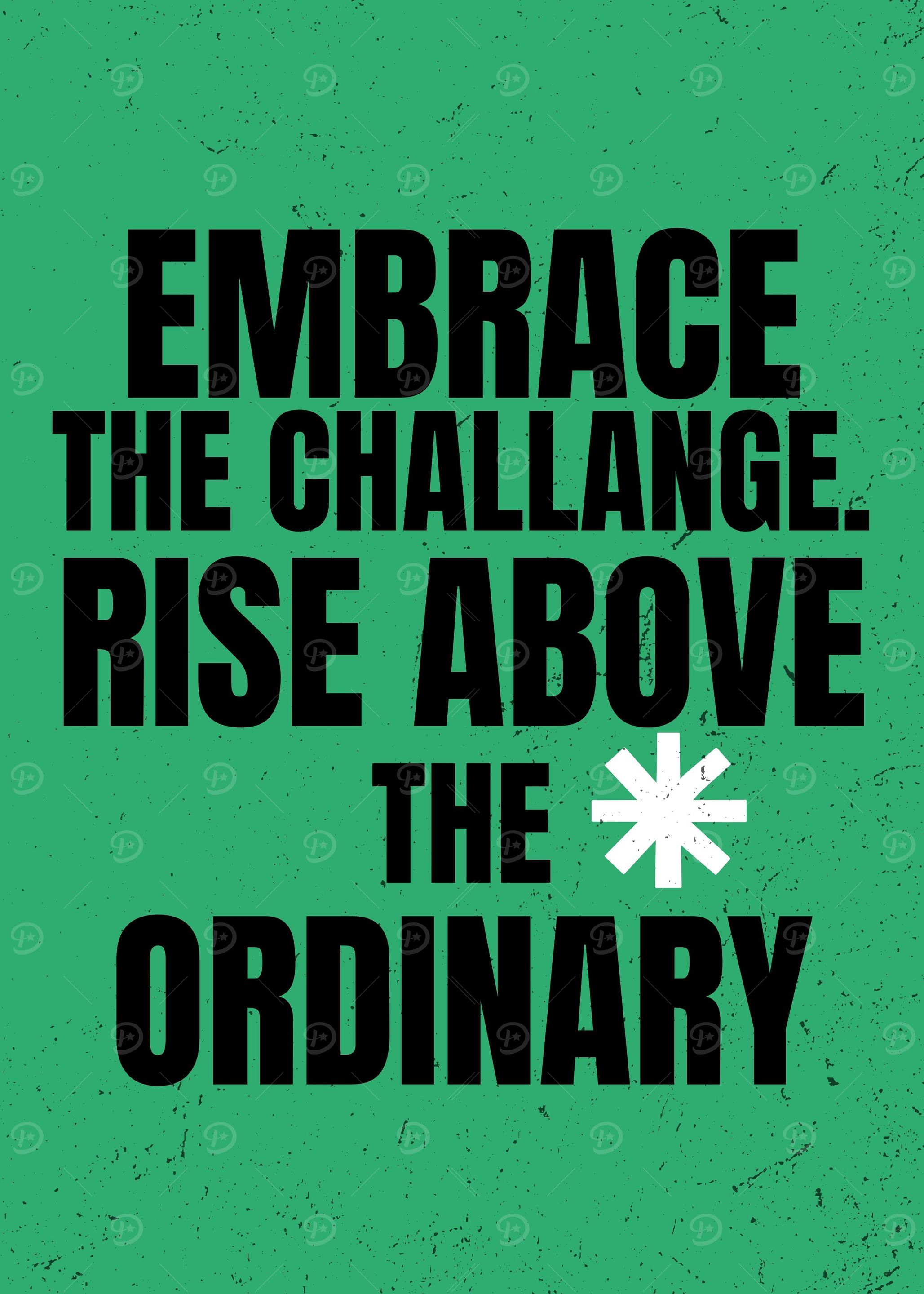 Embrace the challenge