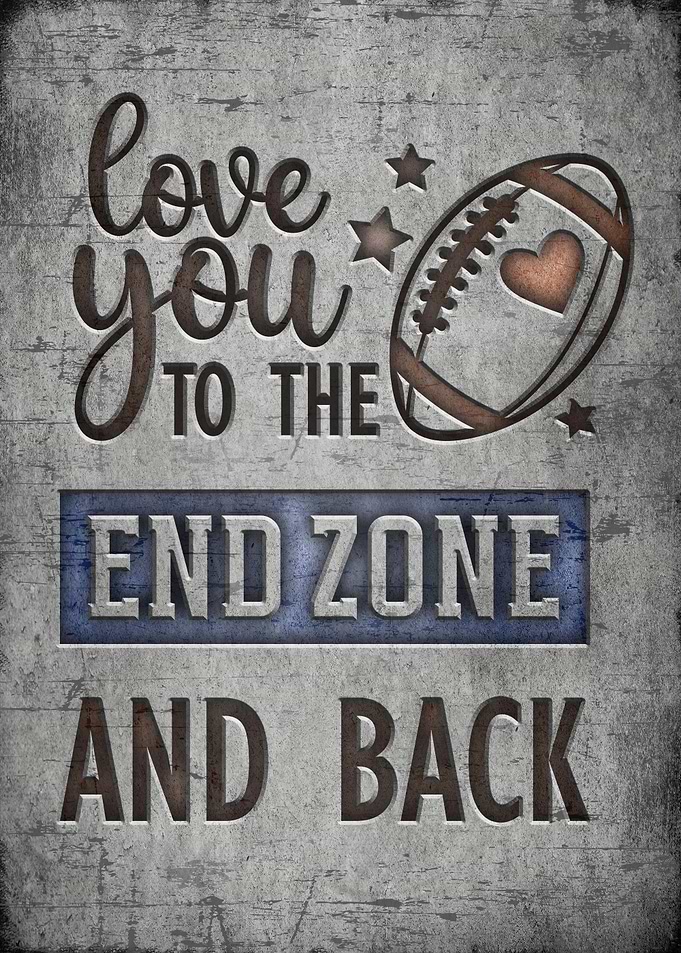 Love you to the end zone