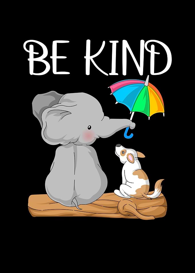 be kind elephant
