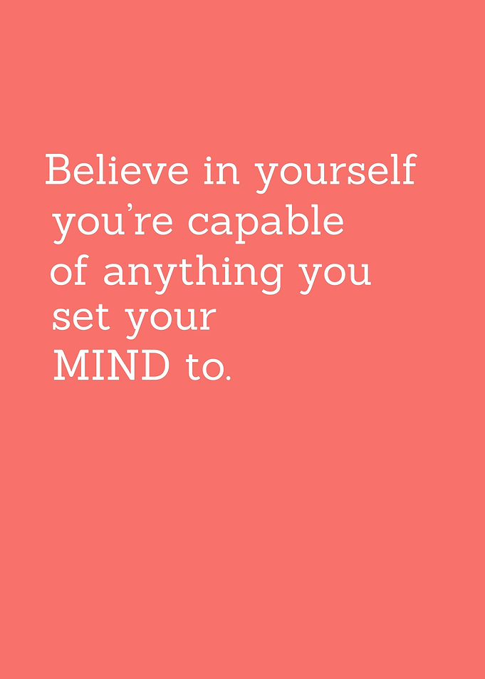 Believe in yourself