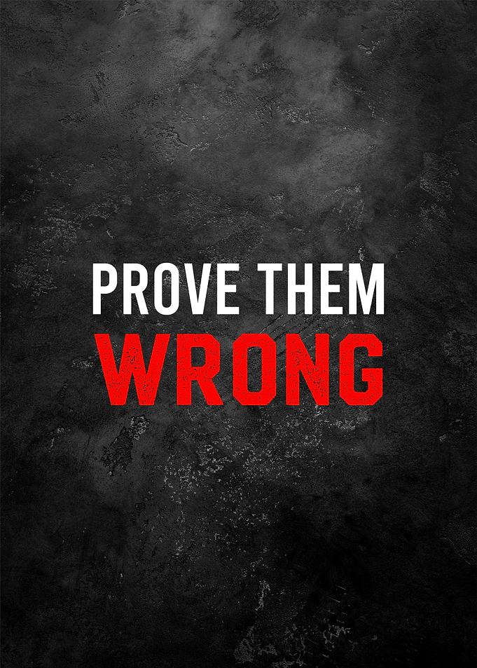 prove them wrong