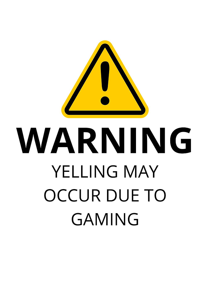 Warning Yelling May Occur