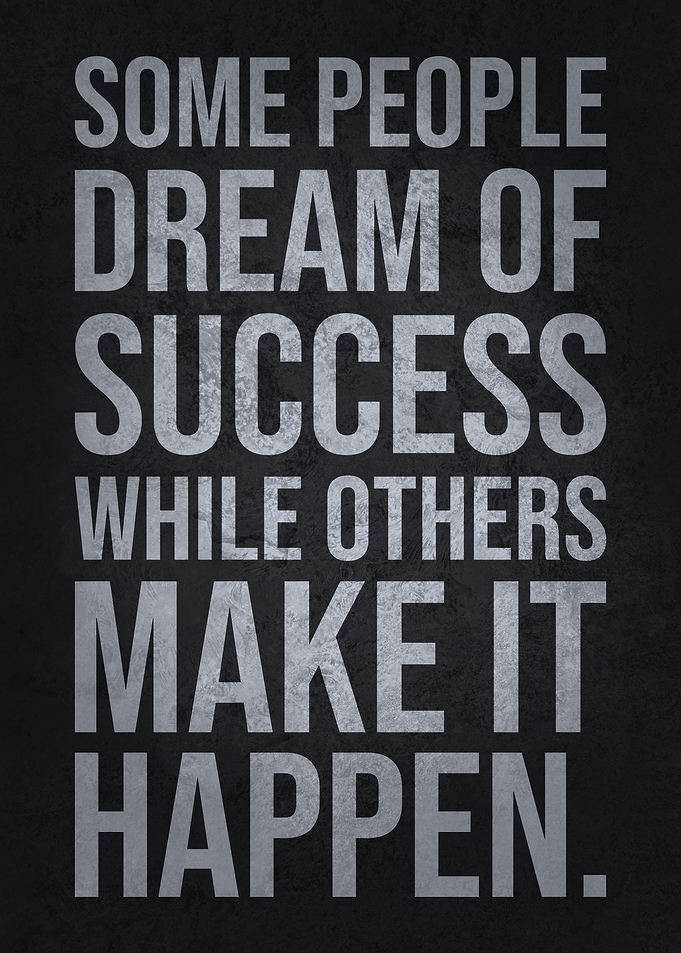 Dream vs Make It Happen