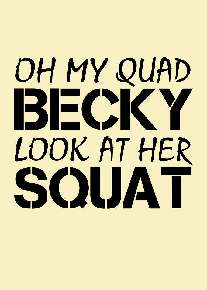 becky look at her squat