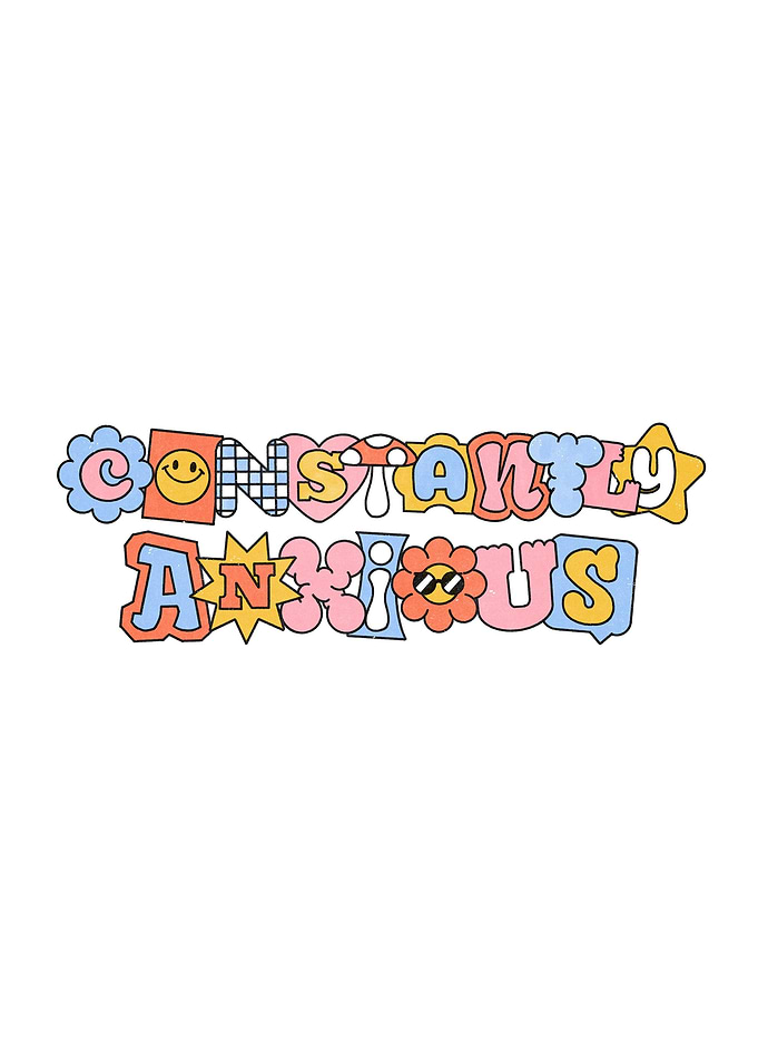 Constantly Anxious