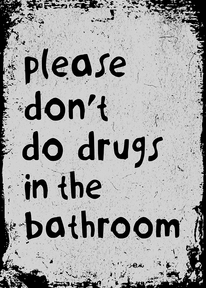 Dont Do Drugs Sign Toilet