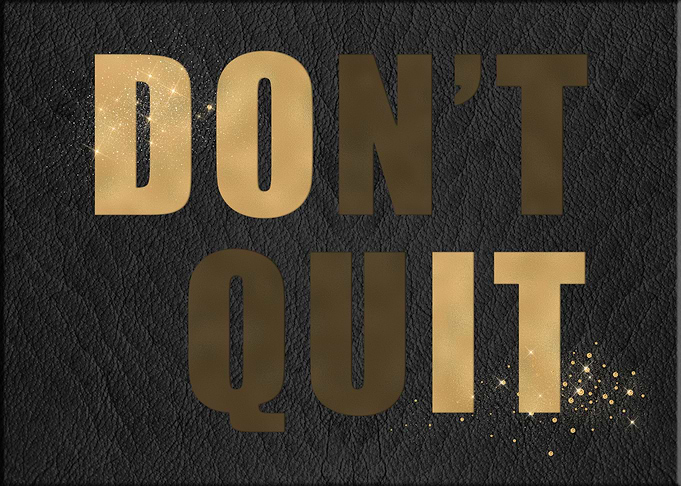 Dont Quit Do It Motivation