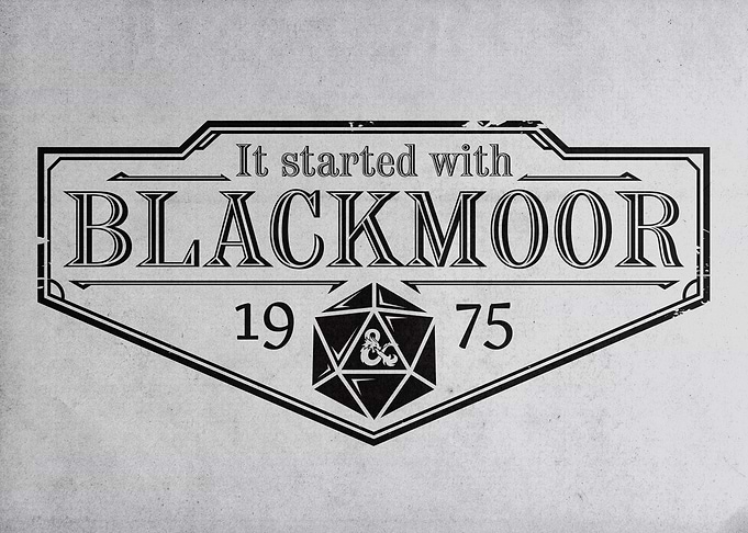 It started with Blackmoor
