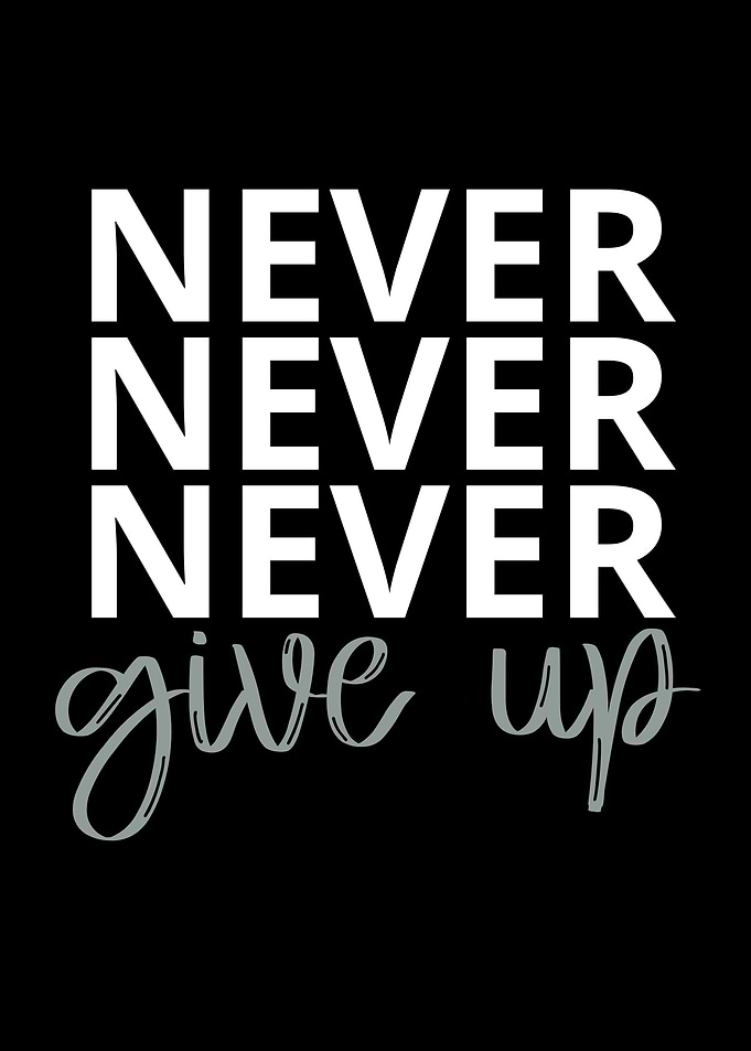 Never Never Give Up