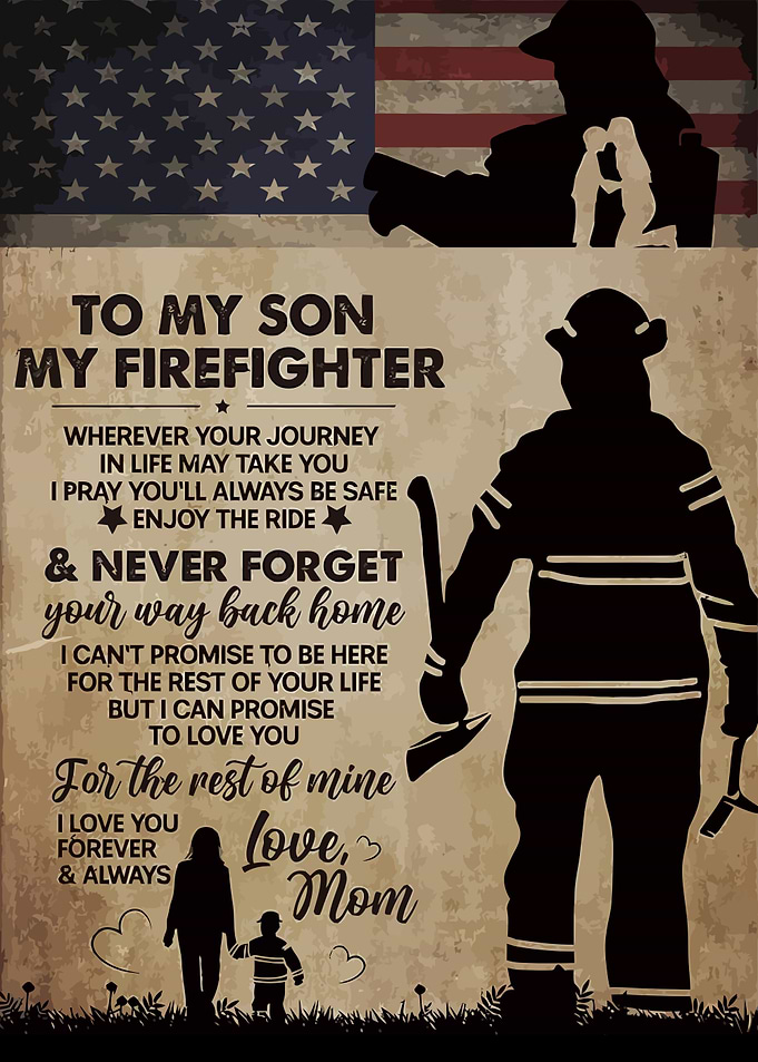 To my son my firefighter