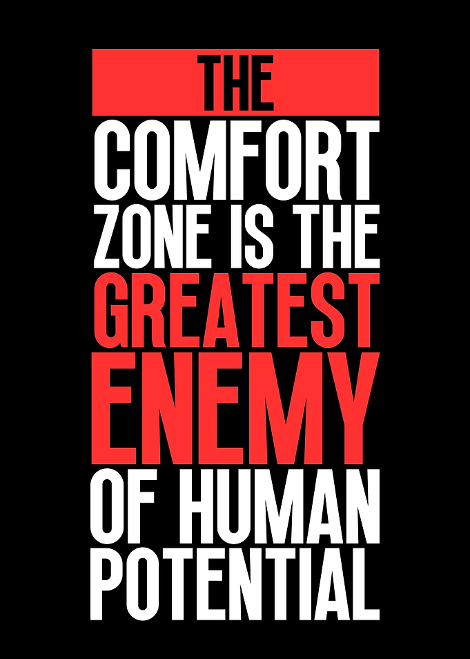 Comfort Zone Is Enemy