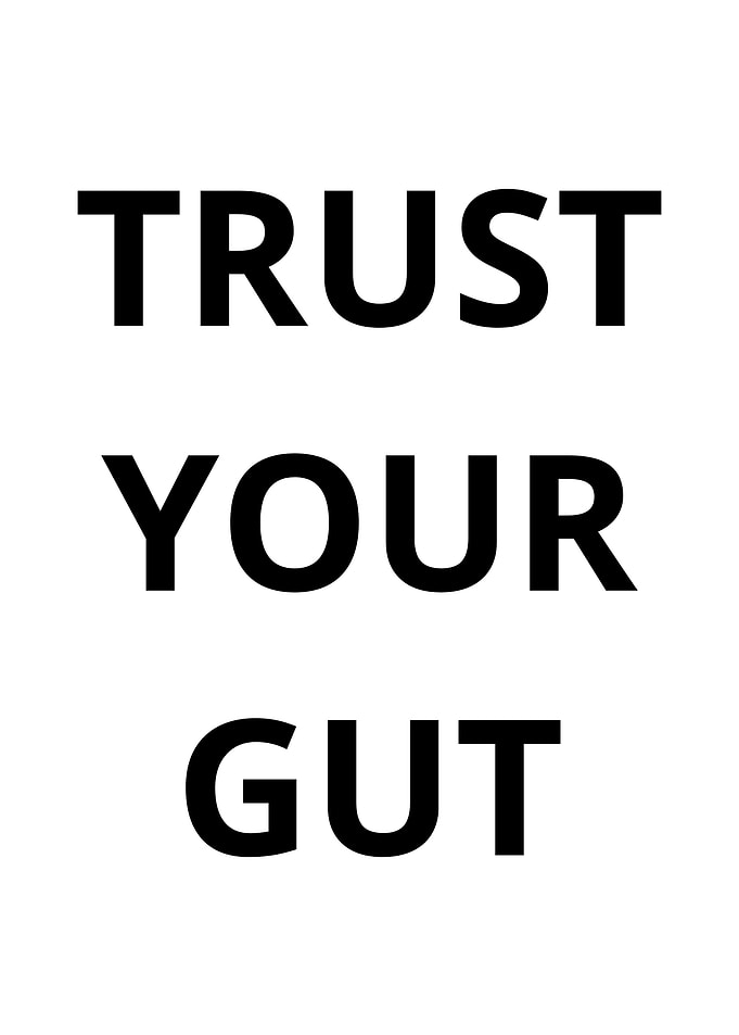 Trust Your Gut